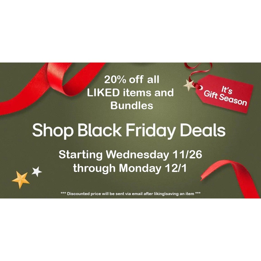 Black Friday Deals 20 off Liked Items and Bundles Starting Wednesday November 26